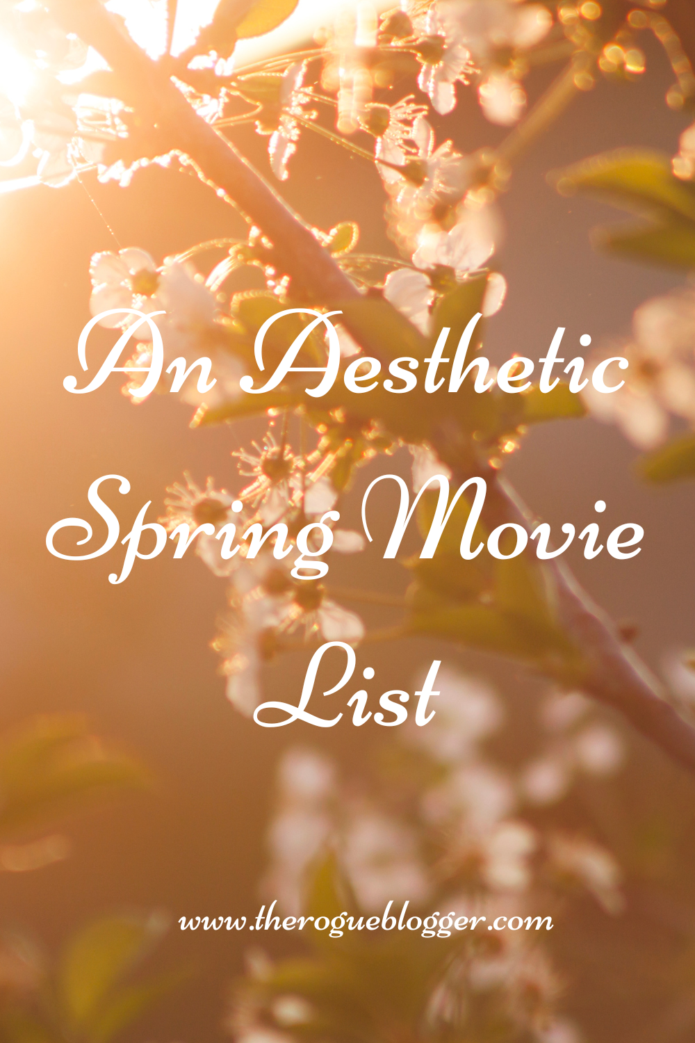 An Aesthetic Spring Movie List